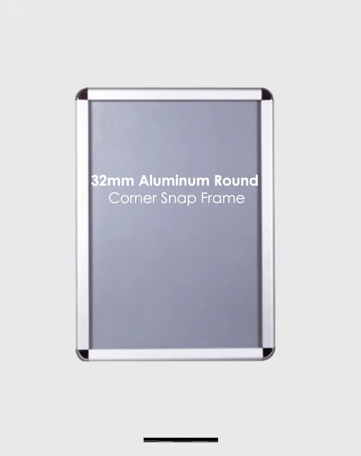 32mm Aluminum Snap Frame