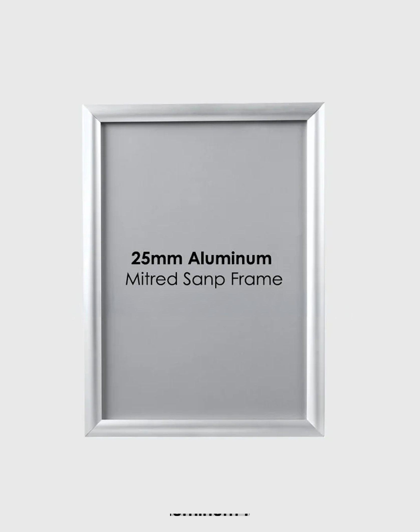 25mm Aluminum Snap Frame